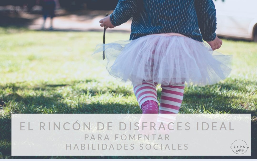 El rincón de disfraces ideal para fomentar habilidades sociales